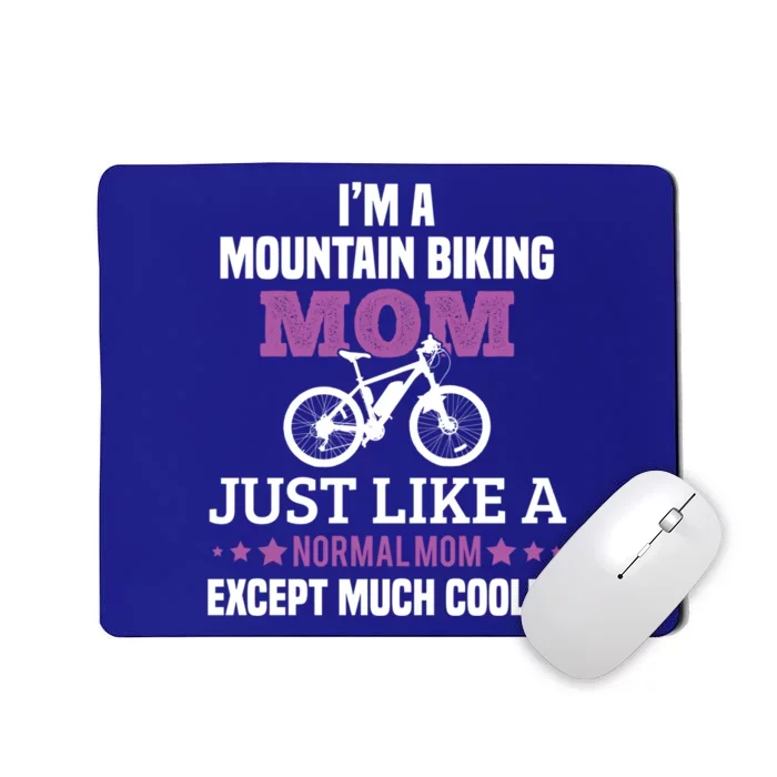 Mountain Biking Mom Funny Mtb Biker Bike Biking Cute Gift Mousepad