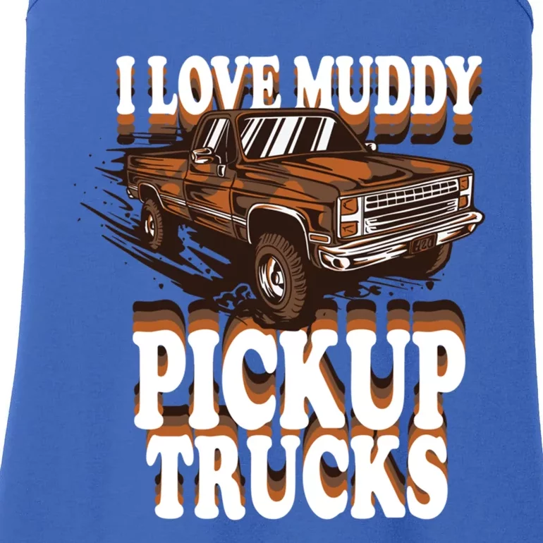 Mud Bogging Mudder Offroad I Love Muddy Pickup Trucks Gift Ladies Essential Tank