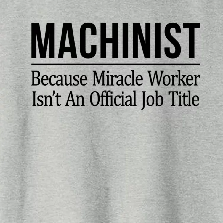 Machinist Because Miracle Worker Isn't Job Title Gift Women's Crop Top Tee