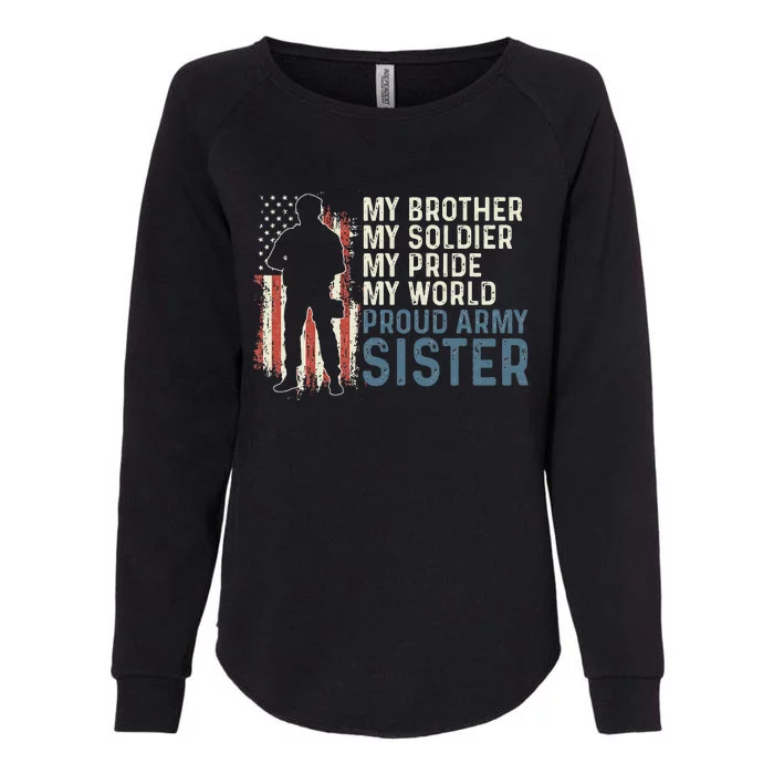 My Brother My Soldier Hero Proud Army Sister Womens California Wash Sweatshirt