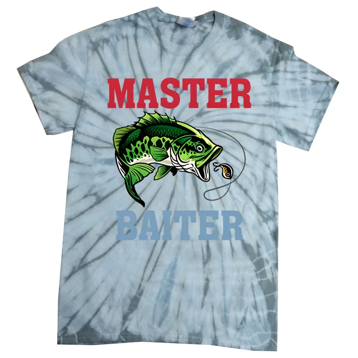 Master Baiter Master Baiter Meme Fishing Lover Tie-Dye T-Shirt