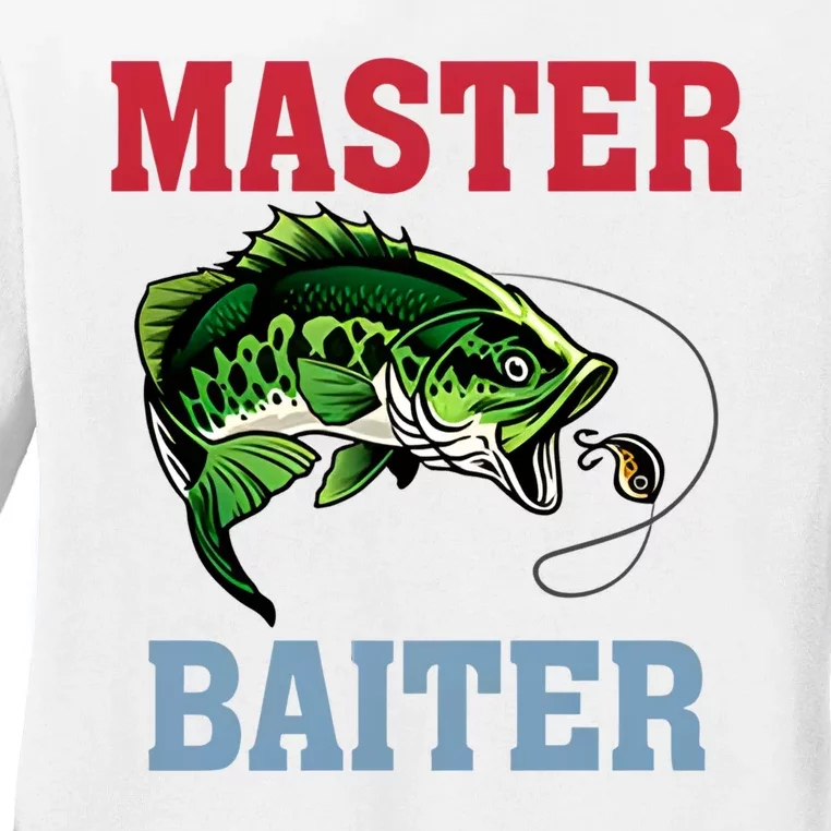 Master Baiter Master Baiter Meme Fishing Lover Ladies Long Sleeve Shirt