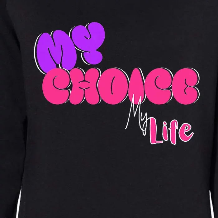 My Body My Choice Womens California Wash Sweatshirt