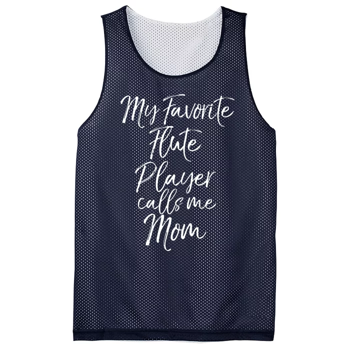 Marching Band Mom Gift My Favorite Flute Player Calls Me Mom Mesh Reversible Basketball Jersey Tank