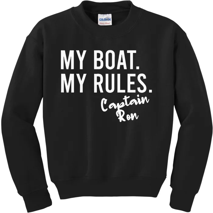 My Boat My Rules Captain Ron Personalized Boating Name Kids Sweatshirt