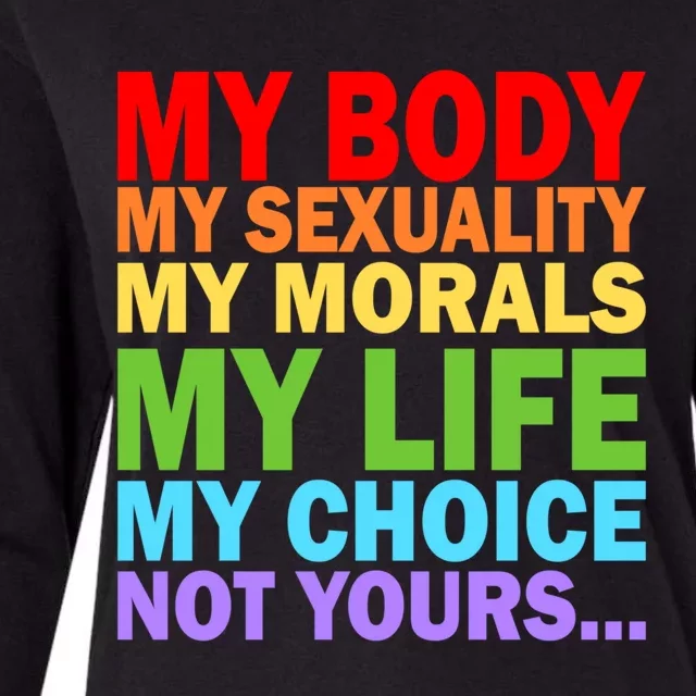 My Body My Sexuality Pro Choice Gift Feminist Womens Rights Gift Womens Cotton Relaxed Long Sleeve T-Shirt