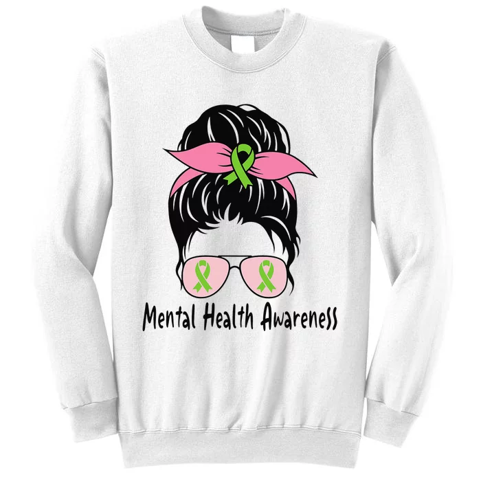 Messy Bun Mental Health Matters Gift Mental Health Awareness Sweatshirt