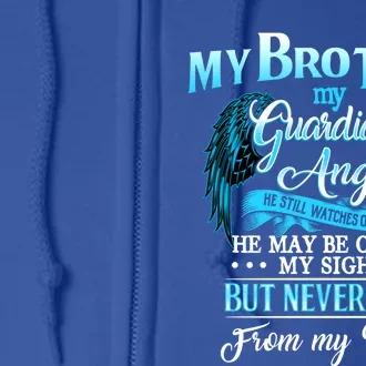 My Brother My Guardian Angel He Never Gone From My Heart Meaningful Gift Full Zip Hoodie