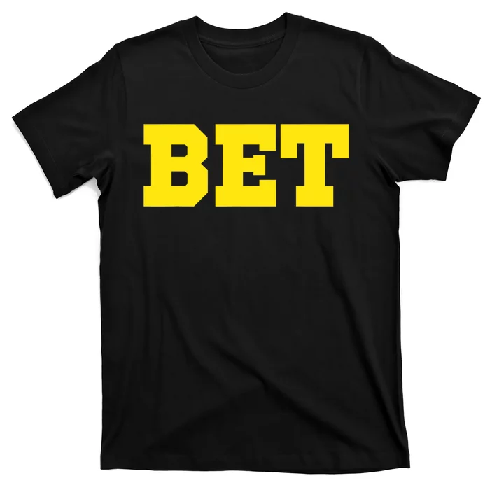 Michigan Bet T-Shirt