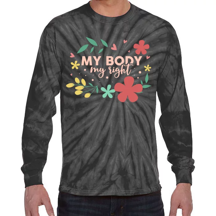 My Body My Right Tie-Dye Long Sleeve Shirt