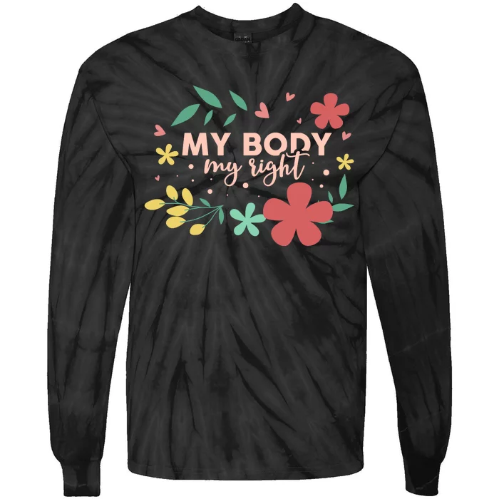 My Body My Right Tie-Dye Long Sleeve Shirt