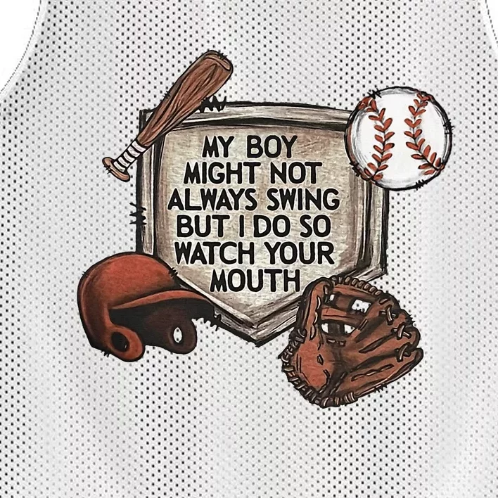 My Boy Might Not Always Swing But I Do So Watch Your Mouth Mesh Reversible Basketball Jersey Tank