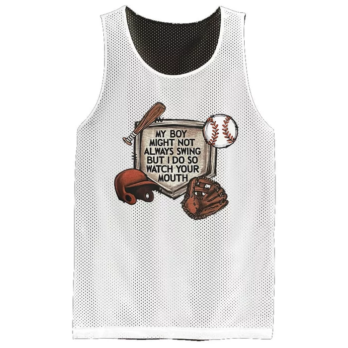 My Boy Might Not Always Swing But I Do So Watch Your Mouth Mesh Reversible Basketball Jersey Tank