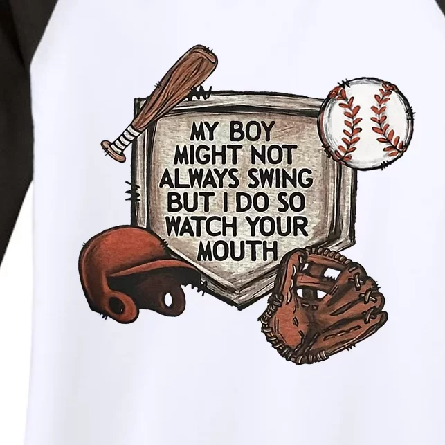 My Boy Might Not Always Swing But I Do So Watch Your Mouth Women's Tri-Blend 3/4-Sleeve Raglan Shirt