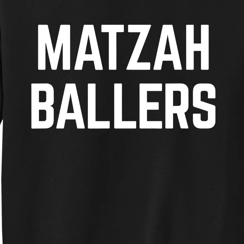 Matzah Ballers Tall Sweatshirt