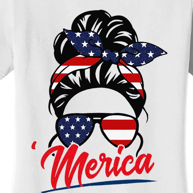 Messy Bun Merica American Flag Patriotic 4th Of July Women's T-Shirt