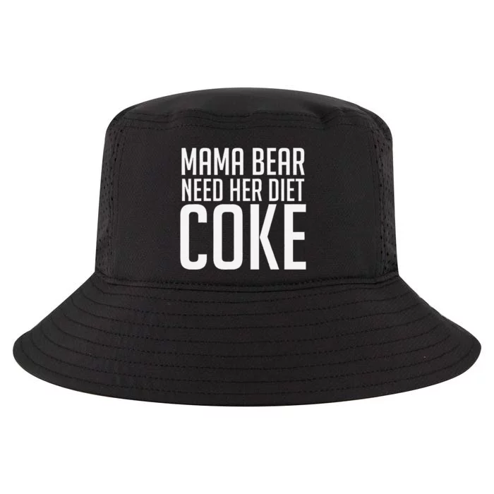 Mama Bear Needs Her Diet C.O.K.E Funny Mama Bear Cool Comfort Performance Bucket Hat