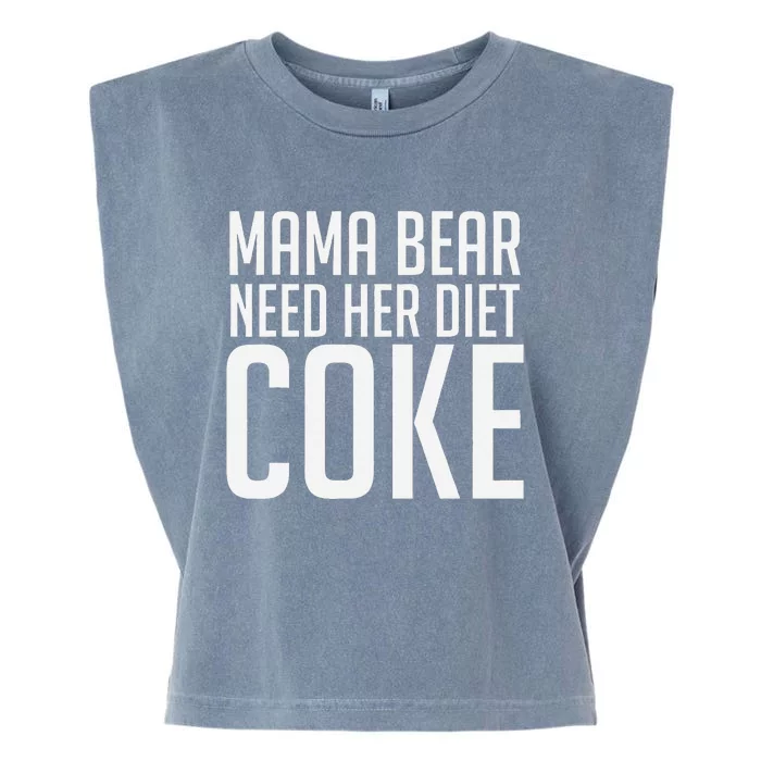 Mama Bear Needs Her Diet C.O.K.E Funny Mama Bear Garment-Dyed Women's Muscle Tee