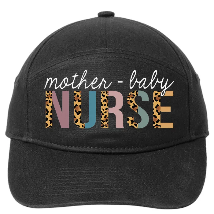 Mother Baby Nurse Appreciation Postpartum Nursing Student 7-Panel Snapback Hat