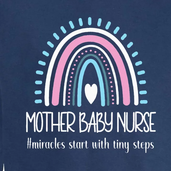 Mother Baby Nurse Appreciation Postpartum Nursing Student Garment-Dyed Sweatshirt