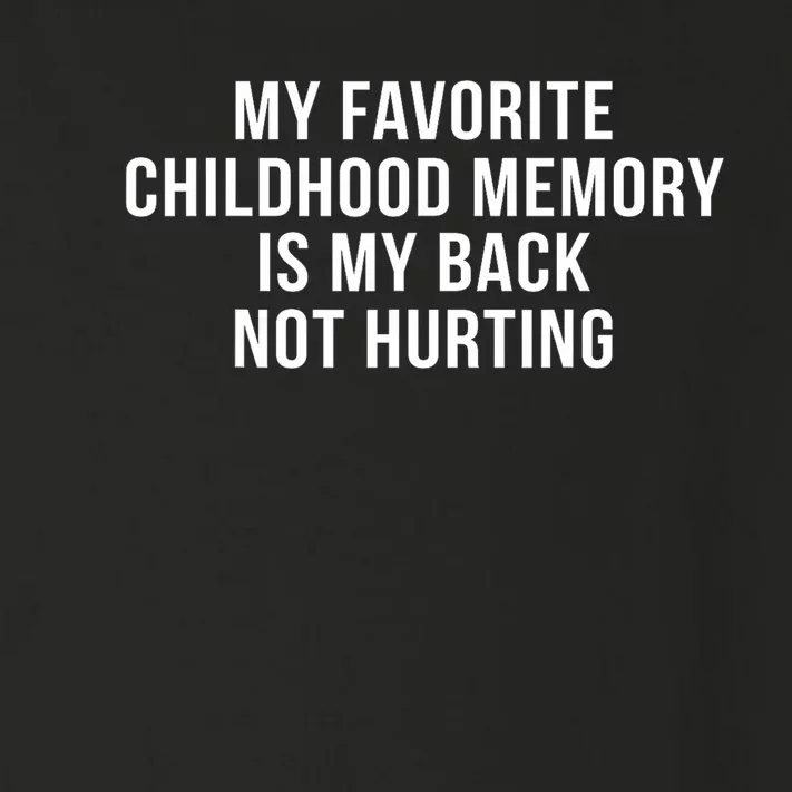 My Back Not Hurting Funny Old People Birthday Toddler Long Sleeve Shirt