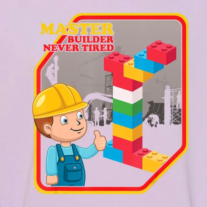 Master Builder Never Tired Construction Building Blocks Toy Garment-Dyed Sweatshirt