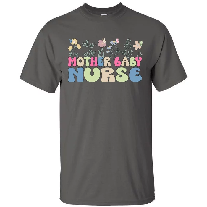 Mother Baby Nurse Flowers Postpartum Gift Tall T-Shirt