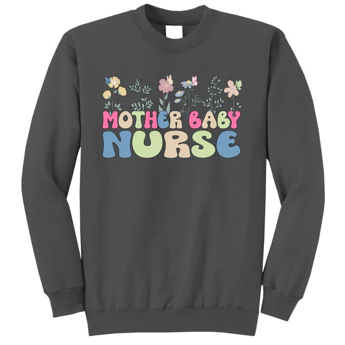 Mother Baby Nurse Flowers Postpartum Gift Tall Sweatshirt