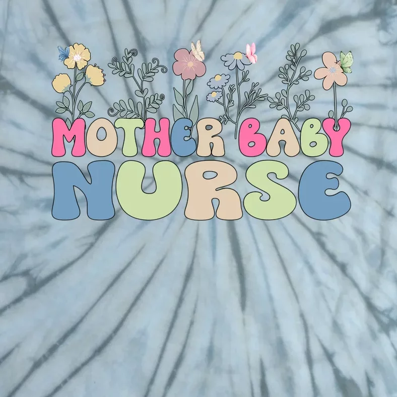 Mother Baby Nurse Flowers Postpartum Gift Tie-Dye T-Shirt