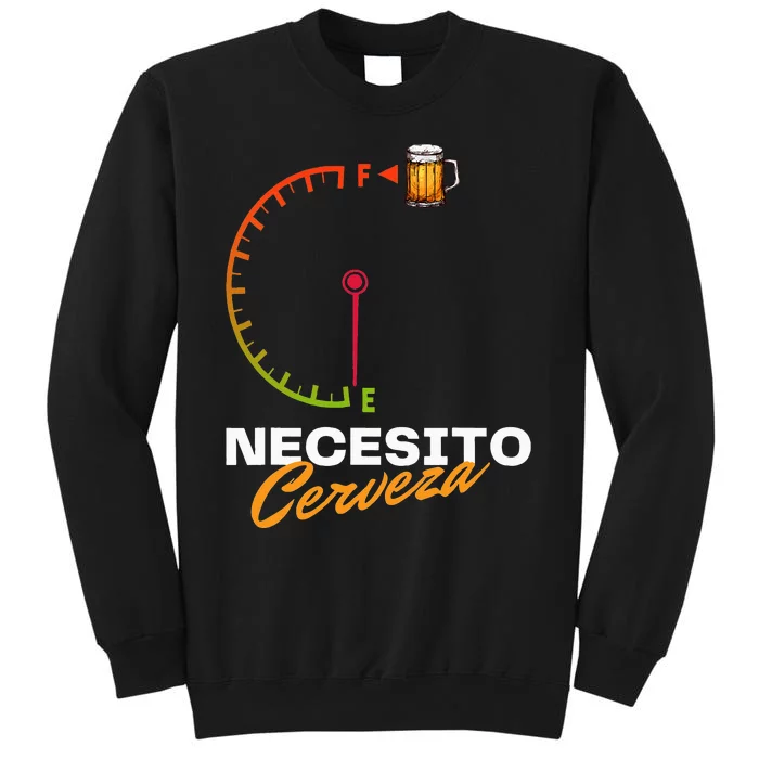 Mexican Beer Necesito Cerveza Cool Funny Sayings Beer Lover Tall Sweatshirt