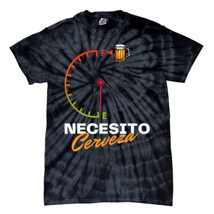 Mexican Beer Necesito Cerveza Cool Funny Sayings Beer Lover Tie-Dye T-Shirt