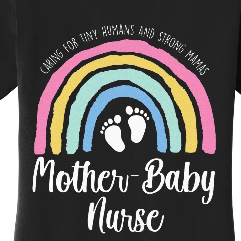 Mother Baby Nurse Mom Baby Postpartum Nursing NICU Nurse Women's T-Shirt