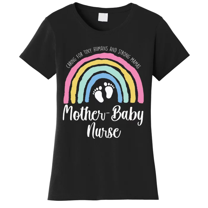 Mother Baby Nurse Mom Baby Postpartum Nursing NICU Nurse Women's T-Shirt