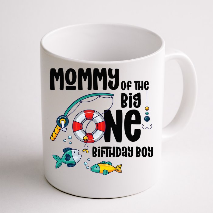 Mommy Big One 1-Year-Old  Fishing Birthday Front & Back Coffee Mug