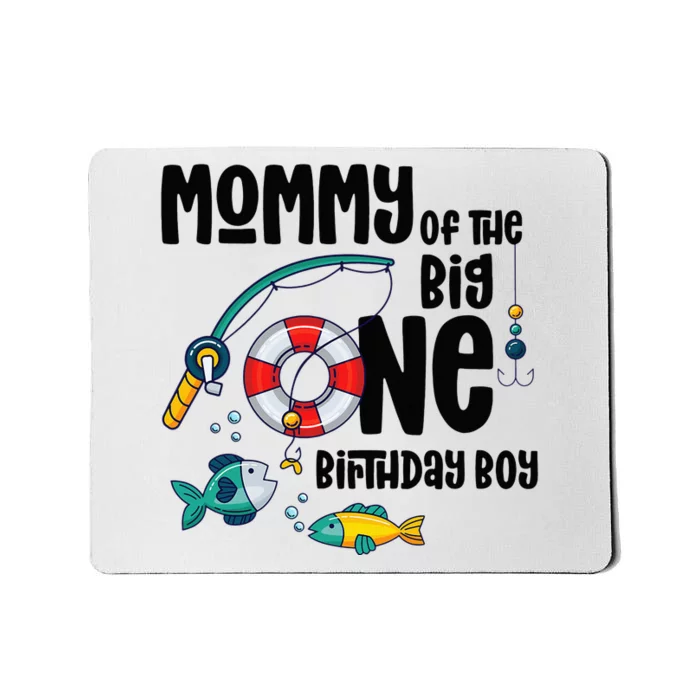 Mommy Big One 1-Year-Old  Fishing Birthday Mousepad