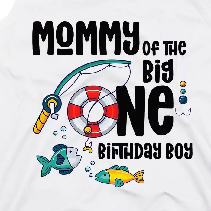 Mommy Big One 1-Year-Old  Fishing Birthday Tank Top