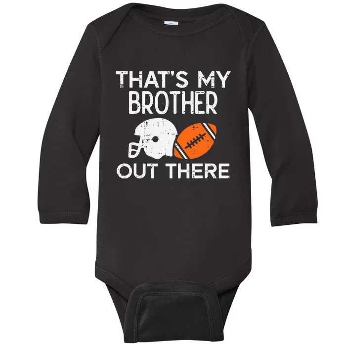 My Brother Out There American Football Family Match Sister Baby Long Sleeve Bodysuit