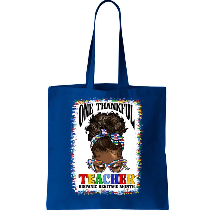 Messy Bun One Thankful Teacher Hispanic Heritage Month Meaningful Gift Tote Bag