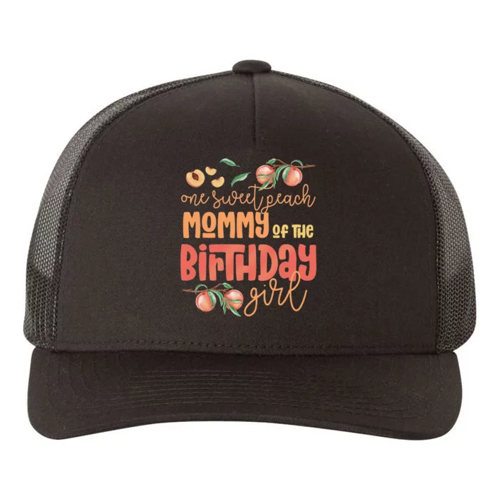 Mommy Birthday One Sweet Peach Peachy Birthday Party Yupoong Adult 5-Panel Trucker Hat