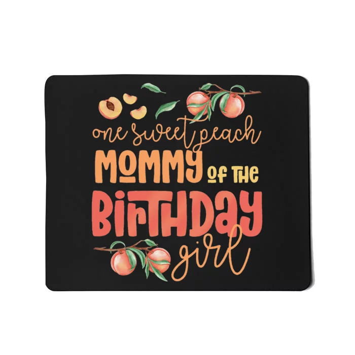 Mommy Birthday One Sweet Peach Peachy Birthday Party Mousepad