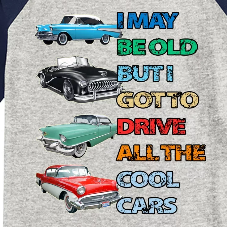 May Be Old But Got To Drive All The Cool Cars Kids Colorblock Raglan Jersey