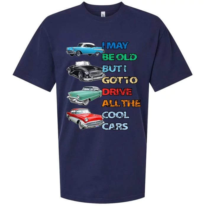 May Be Old But Got To Drive All The Cool Cars Sueded Cloud Jersey T-Shirt