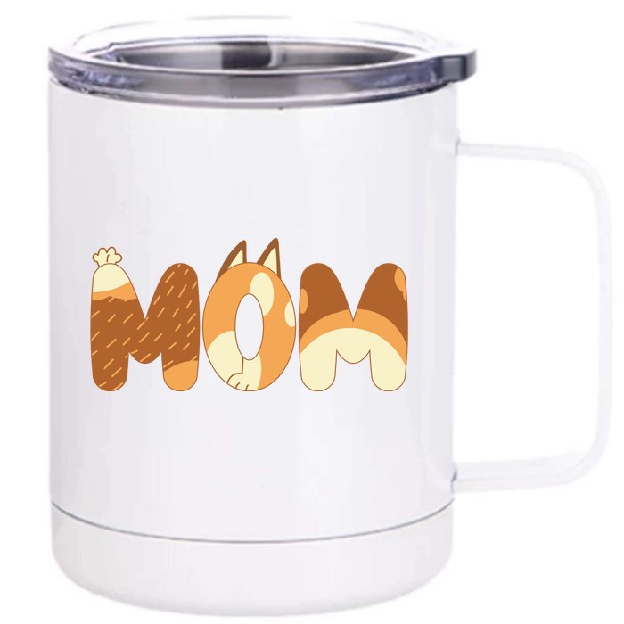 Mom Birthday Party Mom Mother’S Day Cute Dog Front & Back 12oz Stainless Steel Tumbler Cup