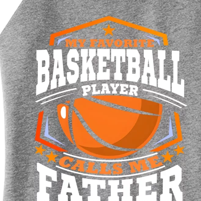 My Basketball Player Calls Me Father Gift Women’s Perfect Tri Rocker Tank