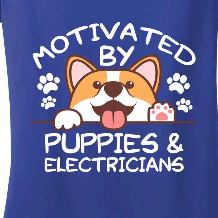 Motivated By Puppies And Electricians Gift Electricians Gift Women's V-Neck T-Shirt