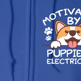 Motivated By Puppies And Electricians Gift Electricians Gift Full Zip Hoodie