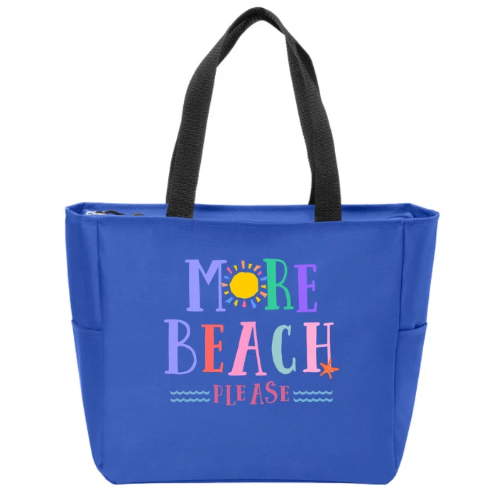 More Beach Please Gift Zip Tote Bag