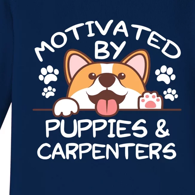 Motivated By Puppies And Carpenters Gift For Carpenters Gift Baby Long Sleeve Bodysuit