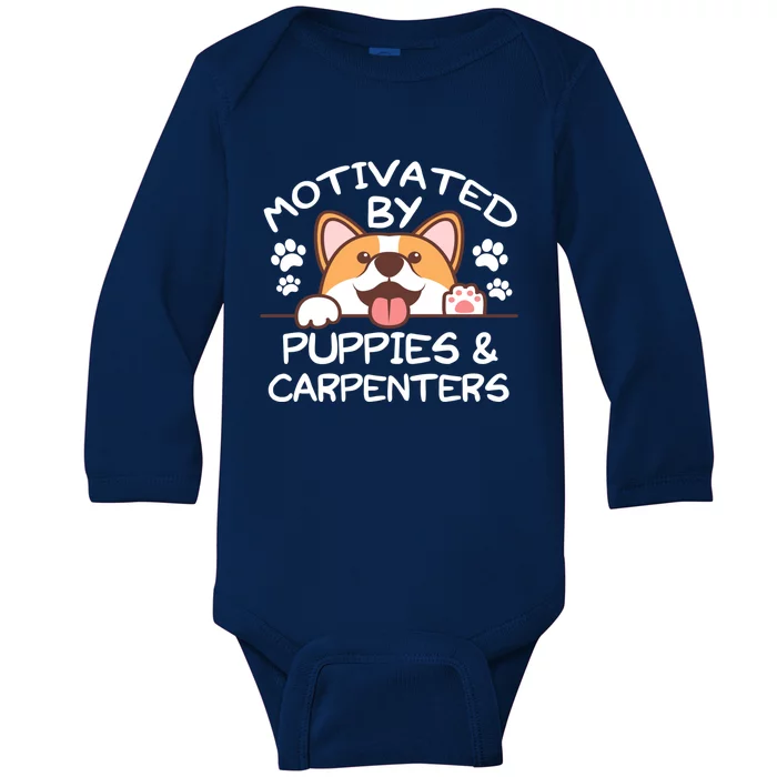 Motivated By Puppies And Carpenters Gift For Carpenters Gift Baby Long Sleeve Bodysuit