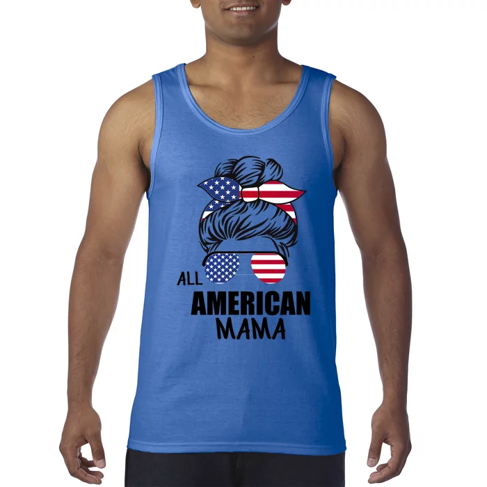 Messy Bun Patriotic Outfit All American Mama 4th Of July Gift Tank Top